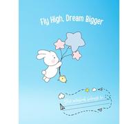 Fly High, Dream Bigger - Bunny Notebook: Cute Blue Pastel Journal with Flying Bunny Design | 110 Lined Pages | Perfect for Girls, Teens, and Dreamers of All Ages