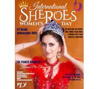 Fly Magazine - Sheroes Edition 2026: Celebrating Bold Women in Fashion & Leadership