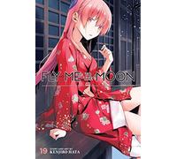 Fly Me to the Moon, Vol. 19: Volume 19 – Viz Media