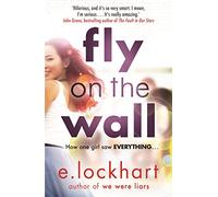 Fly On the Wall: From the author of the unforgettable bestseller, We Were Liars