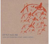 Fly Pan Am Ceux Qui Inventent N'ont Jamais Vecu (CD) Album