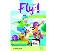 Fly! Preparation for the A2 Flyers Cambridge English qualifications. Student's book. Per le Scuole superiori. Con e-book. Con espansione online: Fly! ... for A2 Flyers - Studen (Certificazioni)