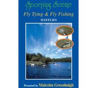 FLY TYING & FLY FISHING: MAYFLIES: VOL 6