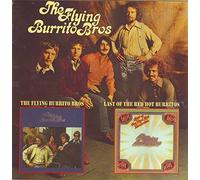 Flying Burrito Broth - The Flying Burrito Bros. / Last Of The Red Hot Burritos