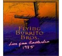 Flying Burrito Brothers - Live in Amsterdam