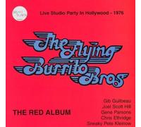 Flying Burrito Brothers - Red Album: Live Studio Party I