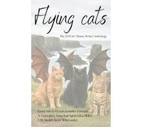 Flying Cats: The 2025 60-minute writer anthology