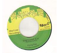 FLYING FISH - FLYING FISH - SING IT LOUD - 7 inch vinyl / 45