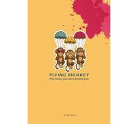 FLYING MONKEY: Plot twist: you were fooled too!