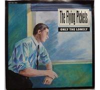 FLYING PICKETS - ONLY THE LONELY - [7"]