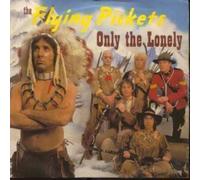 FLYING PICKETS - ONLY THE LONELY 7 INCH (7" VINYL 45) UK 10 1985