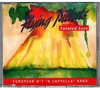 Flying Pickets - Tainted love/The warning (1992)