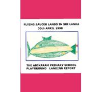 FLYING SAUCER LANDS IN SRI LANKA: Adikaram School in Bandarawela