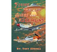 Flying Saucers, Aliens and... Gremlins