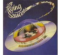 FLYING SAUCERS - FLYING SAUCERS Some Like It Hot