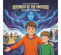 Flynn the Fantastic: Defender of the Universe