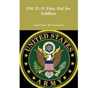 FM 21-11 First Aid for Soldiers