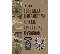 FM 31-21 U.S. Army Guerrilla Warfare and Special Operations Handbook