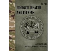 FM 7-22 Holistic Health and Fitness - Oct. 2020