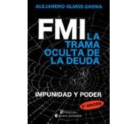 Fmi. La Trama Oculta De La Deuda