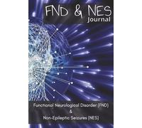 FND & NES Journal: Functional Neurological Disorder Workbook | FND & NES Awareness | 6x9 inch