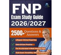 FNP Exam Study Guide: Your Complete FNP Roadmap: Over 3,000 practice questions, intensive mock tests, and expert clinical rationales designed to help you pass with certainty. with Confidence."