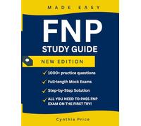 FNP Mastery Exam: Complete & Clinical Review for Family Nurse Practitioners: 1000+ Practice Questions, Rationales & Mock Exams to Help You Pass with Confidence