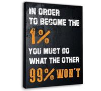 FNYUVNFAF Ambition Motivational - In Order to Become the 1% Canvas Wall-Art for Office Desk, Business Lounge and Study Room, Professional Success Quote Print Framed,16x24inch(40x60cm)