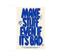 FNYUVNFAF For the Beginner’s Mind - “Make Stuff Even if It’s Bad” Blue Abstract Art, Motivational Print for Learning Space, Office & Dorm Unframed,16x24inch(40x60cm)