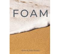 Foam: Coastal Coffee Table Book | Seafoam Shore Hardcover with Lined Pages for Beach Home Decor: Ocean Wave on Sand | Warm Neutral Accent for Shelf Styling & Journaling | 280 Ruled | Cream Paper