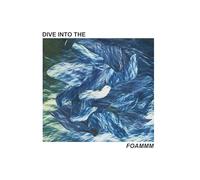 Foammm – Dive Into The Foammm – Vinilo