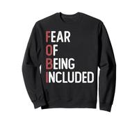 FOBI Fear of Being Included | Introvert | Cynicism Sudadera