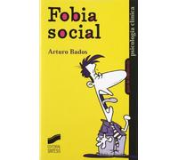 Fobia social: 2 (Psicología clínica. Guías de intervención)