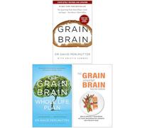 Foblit ltd Grain Brain, The Grain Brain Whole Life Plan & No Grain, Smarter Brain Body Diet Cookbook 3 Books Collection Set