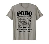 FOBO Miedo a Las Mejores Opciones Nunca elijas, Nunca pierda Camiseta
