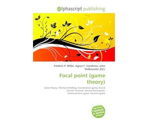 Focal point (game theory): Game theory, Thomas Schelling, Coordination game, Grand Central Terminal, Normal-form game, Extensive-form game, Succinct game