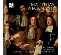 Foccroulle, Bernard;Henstra, Siebe;La Fenice;Ricercar Consort - Matthias Weckmann : Complete Works /Ricercar Consort