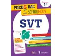 Focus Bac Svt Spécialité Première (ebook)