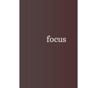 Focus: Blank motivation journal, notebook, diary for you or as a gift
