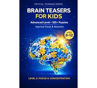 Focus & Concentration Mastery: 100+ High-Engagement Puzzles to Improve Focus & Attention (The Complete Mastery Series)
