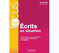 Focus: Ecrits en situation. A1-A2-B1 Multi-niveaux. Avec corrigés | Blandine Forzy, Marie Laparade