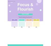 FOCUS & FLOURISH : 90-DAY ADHD PRODUCTIVITY PLANNER FOR WOMEN: Beat Overwhelm, Manage Time, Build Habits, and Improve Executive Function (The ADHD Productivity Mastery Series)