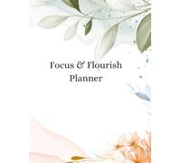 Focus & Flourish Planner