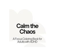 Focus Flow. An ADHD Coloring Book for Adults.: Geometric Patterns for Calm, Focus, Stress Relief & Mental Clarity