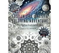 Focus & Flow: Lost in the lines a Coloring Adventure Book for Stress Relief and Mindfulness 100+ Mesmerizing Designs for Relaxation & Focus.: Focus, ... Book for Stress Relief and Mindfulness)