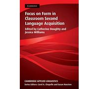 Focus Form in Classroom Second Language Acquisition