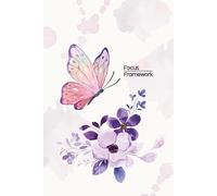 Focus Framework: A Student Planner for Goal Setting, Time Management, and Academic Success : Academic Planner 2025-2026