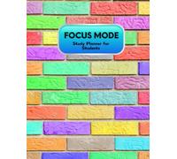 Focus Mode: 200-Page Lined Study Notebook for Students: Ideal for School, College, Exam Prep & Daily Learning Routine