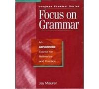 Focus on Grammar, Advanced