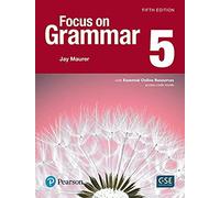 Focus on Grammar - (AE) - 5th Edition (2017) - Student Book with Essential Online Resources - Level 5